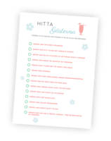 Printable till sommarleken Hitta gästerna. I leken ska deltagarna mingla och hitta andra gäster i sällskapet som passar in på påståenden. Hittar man någon, kryssar man helt enkelt för det påståendet.