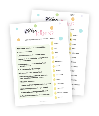 Printable till påskleken 'Vilken kanin?'. I denna lek ska gästerna para ihop 13 kända kaniner med påståenden så som 'Ett av djuren som bor i Sjumilaskogen'. Denna påskfina printable gör det enkelt att leka och har fina små ägg att skriva svaren i. Printable till påskleken 'Vilken kanin?'. I denna lek ska gästerna para ihop 13 kända kaniner med påståenden så som 'Ett av djuren som bor i Sjumilaskogen'. Denna påskfina printable gör det enkelt att leka och har fina små ägg att skriva svaren i.